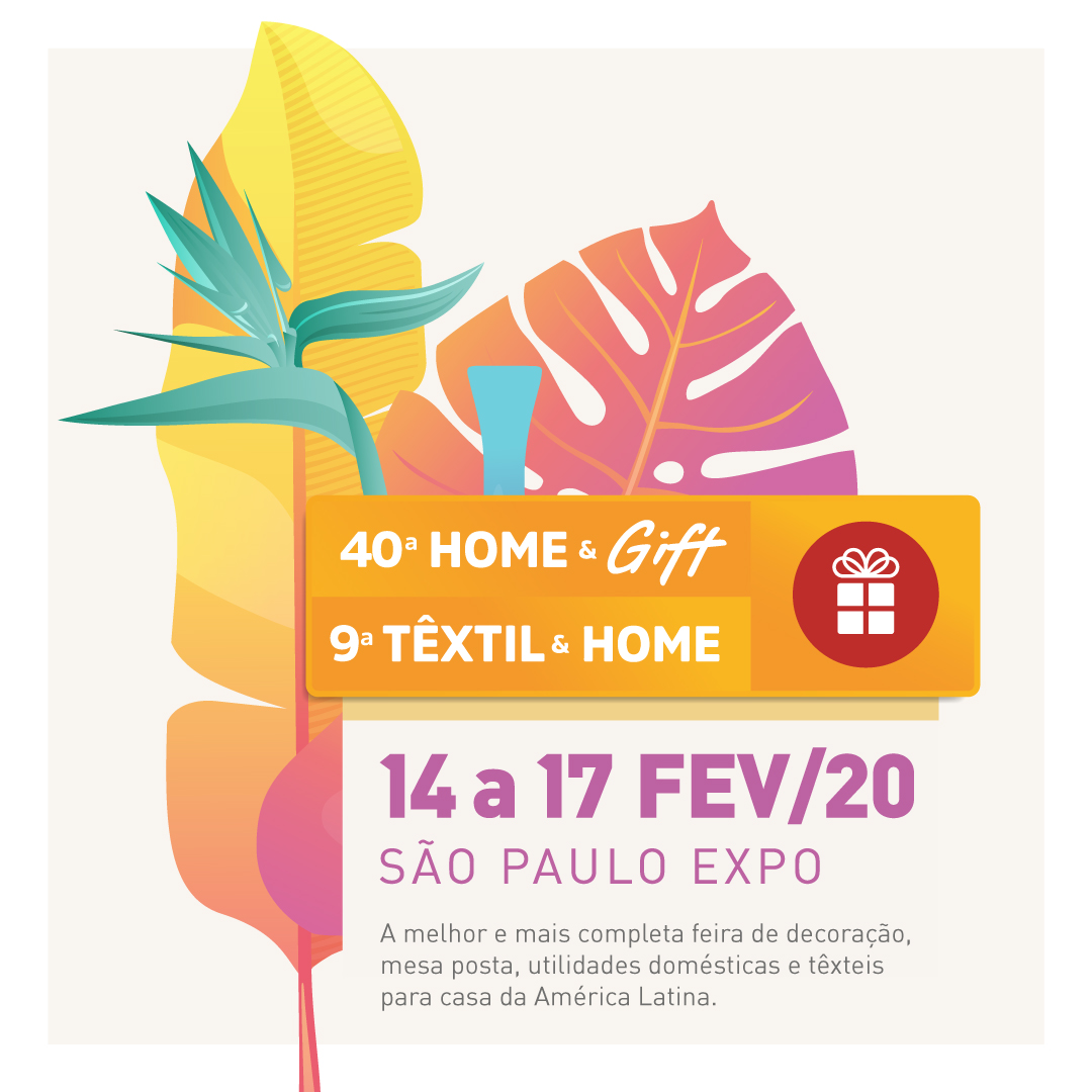 40ª HOME & Gift / 9ª TÊXTIL & HOME – ABUP